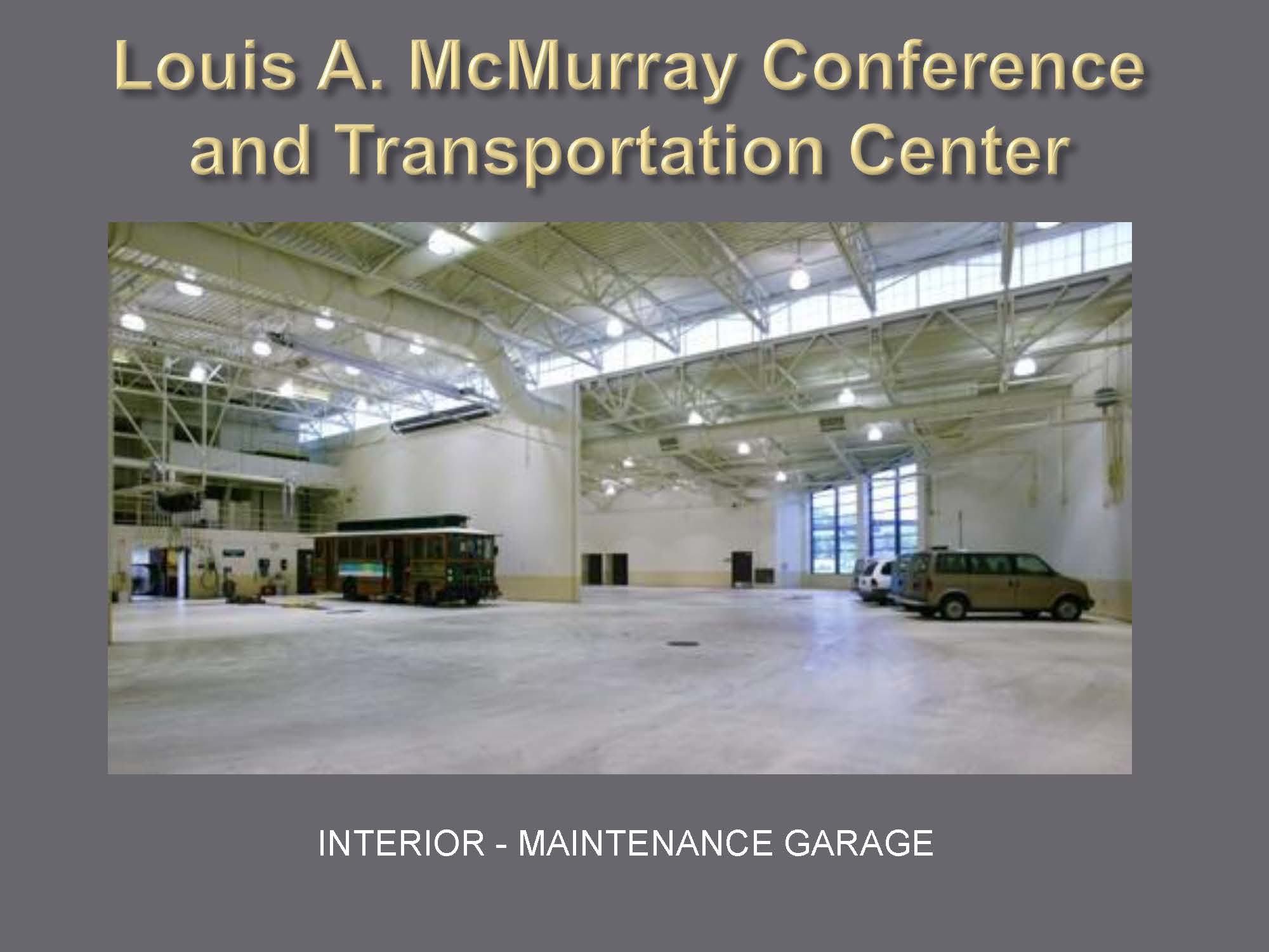 Louis A. McMurray Conference and Transportation Center